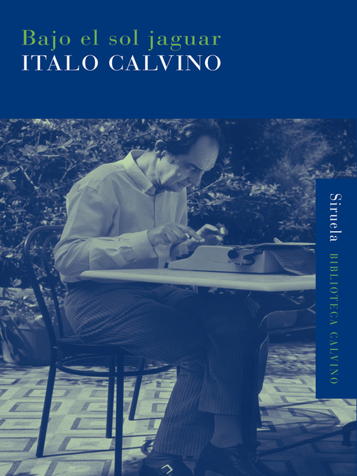 Title details for Bajo el sol jaguar by Italo Calvino - Available